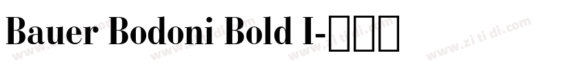 Bauer Bodoni Bold I字体转换